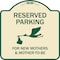 Signmission Designer Series-Reserved Parking For New Mothers & Mothers To-be, 18" x 18", TG-1818-9905 A-DES-TG-1818-9905 - alternate 1